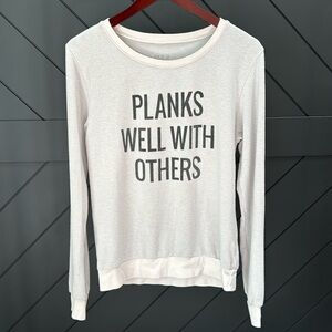Planks Well With Others Long Sleeve